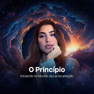 Curso O Princípio com Eduarda Escobar: Transforme Sua Vida com a Lei da Atração