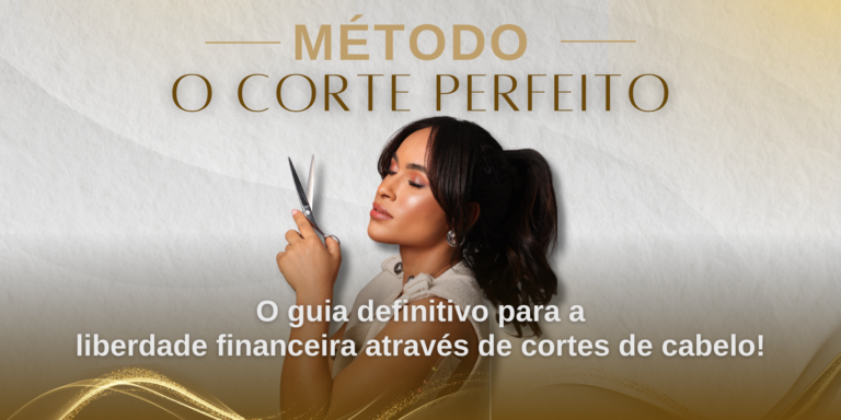 Método O Corte Perfeito por Djaeny Reys: Transforme sua carreira de cabeleireiro e conquiste a liberdade financeira