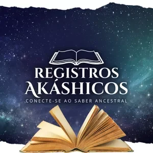 Registros Akáshicos – Conecte-se ao Saber Ancestral