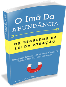 Transforme Sua Vida Com "O Imã Da Abundância": O Verdadeiro Poder da Lei da Atração