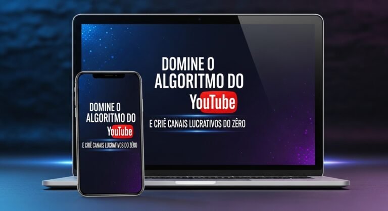Domine o Algoritmo do YouTube e Crie Canais Lucrativos do Zero
