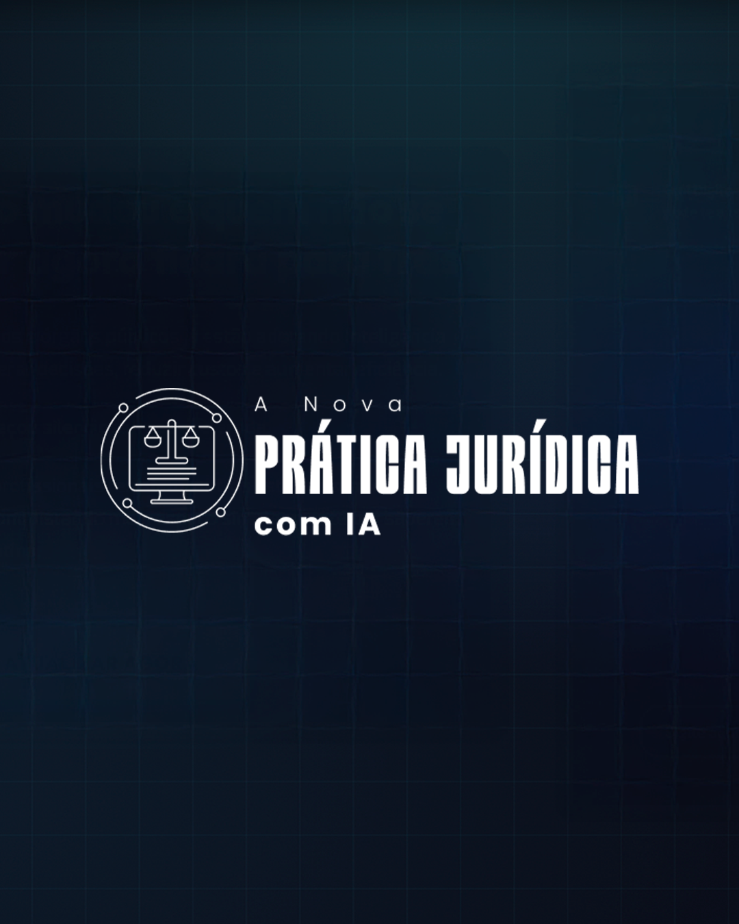 A Nova Prática Jurídica com IA | Produtividade Exponencial | Sem Riscos Éticos