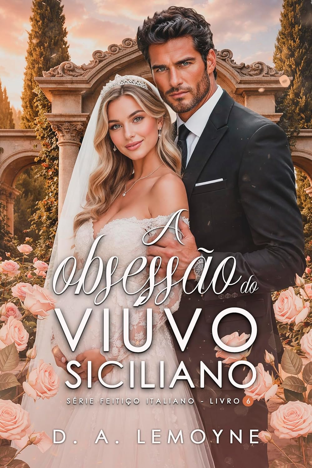 A Obsessão do Viúvo Siciliano - D. A. Lemoyne | Paixão sombria CURSOSS