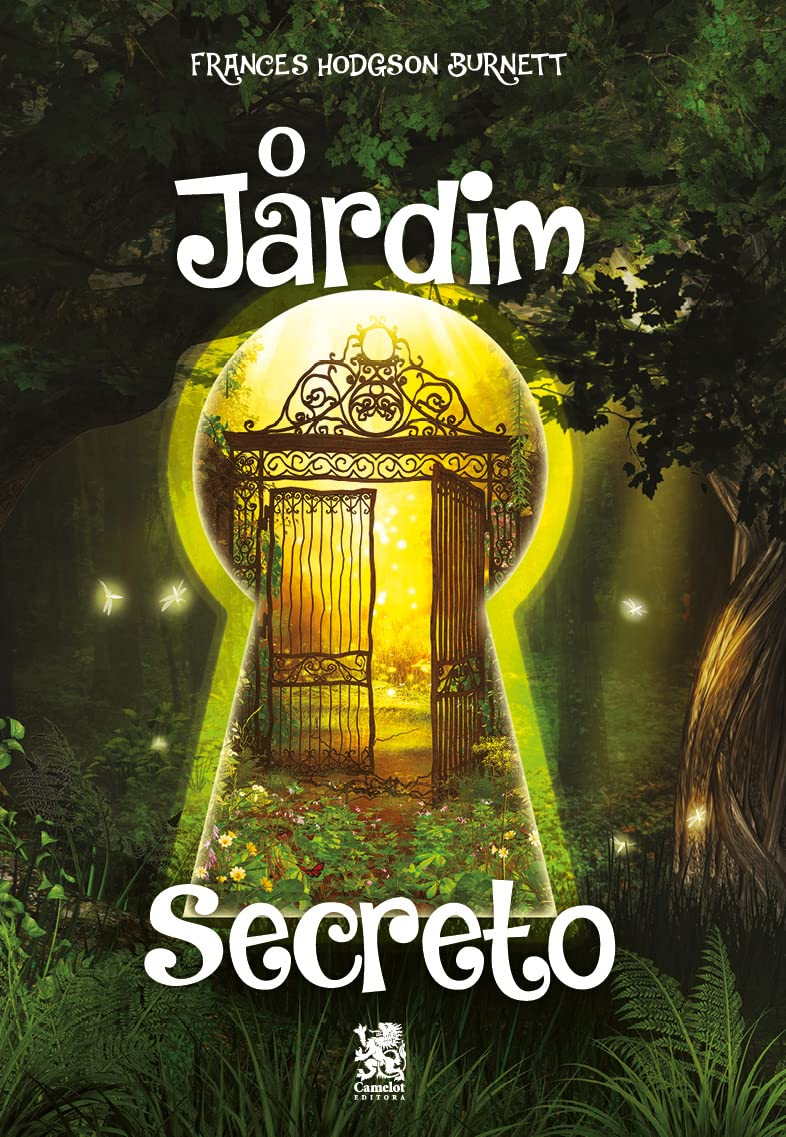 O Jardim Secreto - Frances Hodgson Burnett | Cura & Natureza