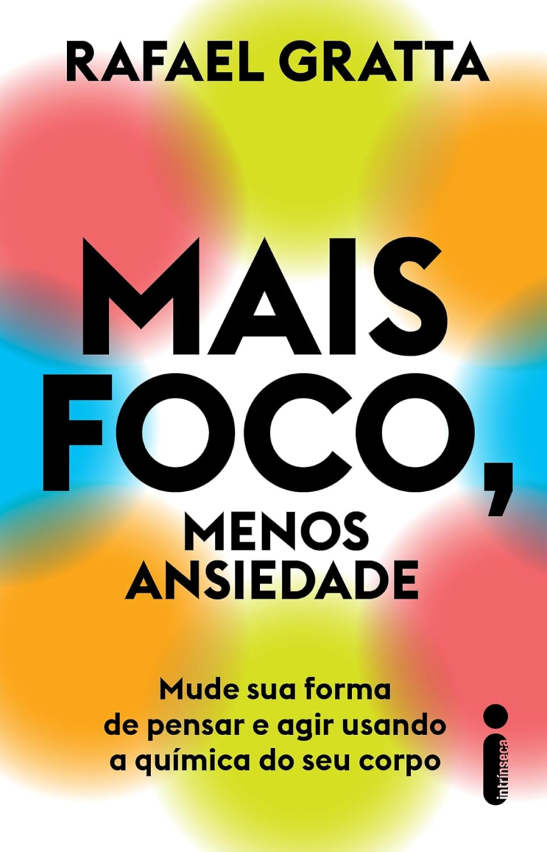 Mais foco, menos ansiedade – Rafael Gratta | EbookPDF Neuroequilíbrio Real