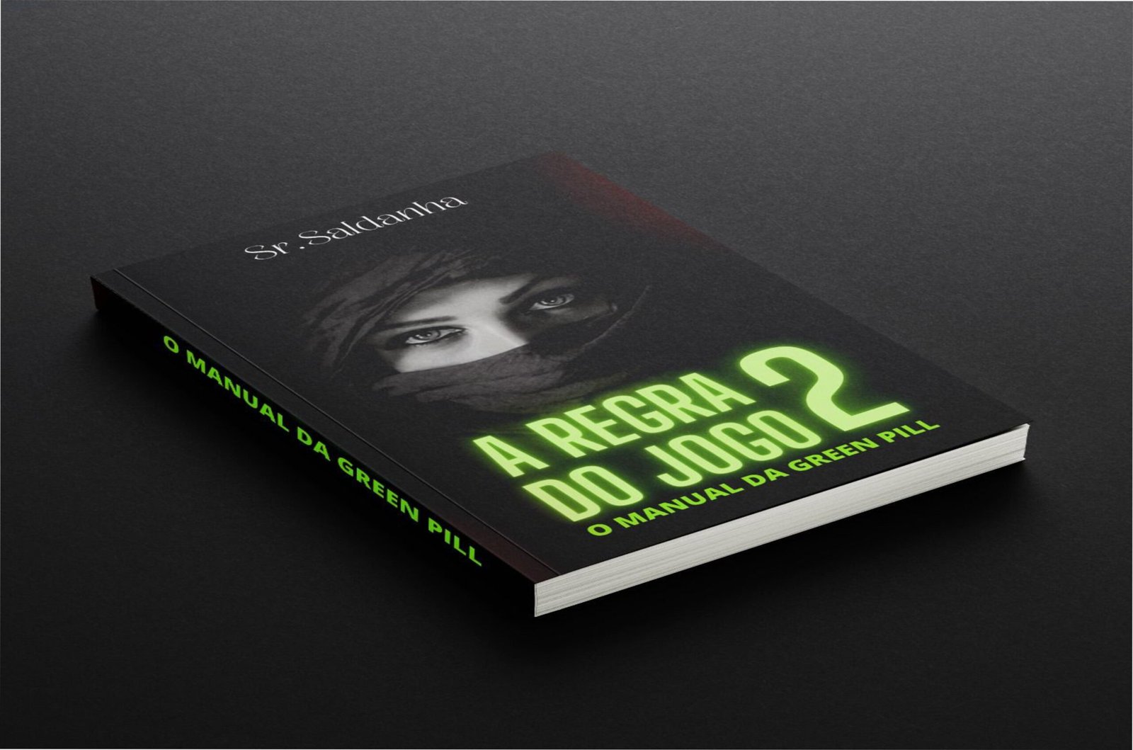 Capa do e‑book A Regra do Jogo 2 – Manual da Green Pill de Senhor Saldanha