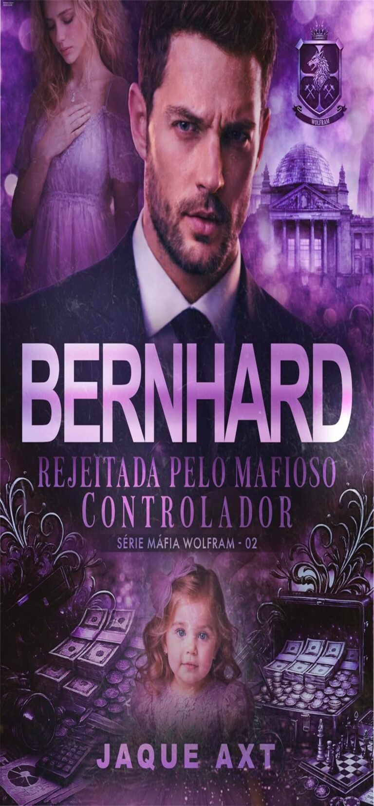 Capa do eBook Bernhard Rejeitada pelo mafioso controlador, com Bernhard Wolfram de olhar frio e Sabine ao fundo, estilo noir
