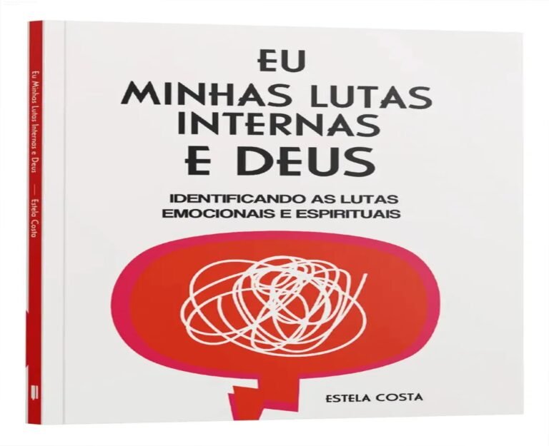 Eu, Minhas Lutas Internas e Deus – Cura Emocional com Fé 3 https://cursoss.com.br/durazul/ Capa do livro Eu, Minhas Lutas Internas e Deus de Estela Costa, ilustrando cura emocional e espiritual