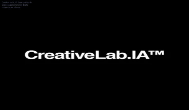 Imagem do curso CreativeLab.IA™ 2.0 mostrando prompts de IA que geram artes de alta conversão rapidamente