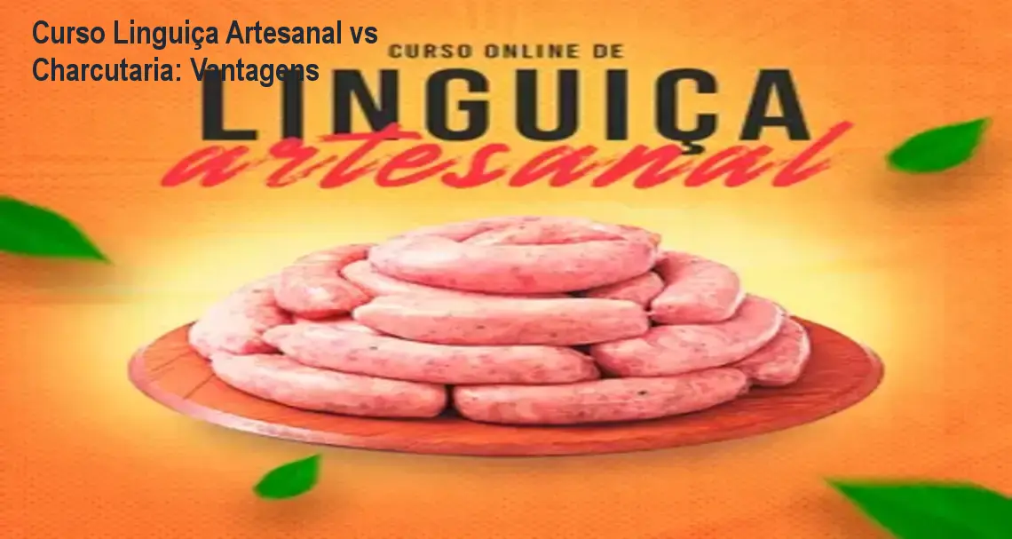 Curso Linguiça Artesanal vs Charcutaria: Vantagens 1 https://cursoss.com.br/curso-linguica-artesanal-vs-charcutaria-vantagens/ Imagem mostrando o curso online de Linguiça Artesanal de MR Virtus, destacando receitas, técnicas e possibilidade de ganhar dinheiro vendendo linguiças caseiras
