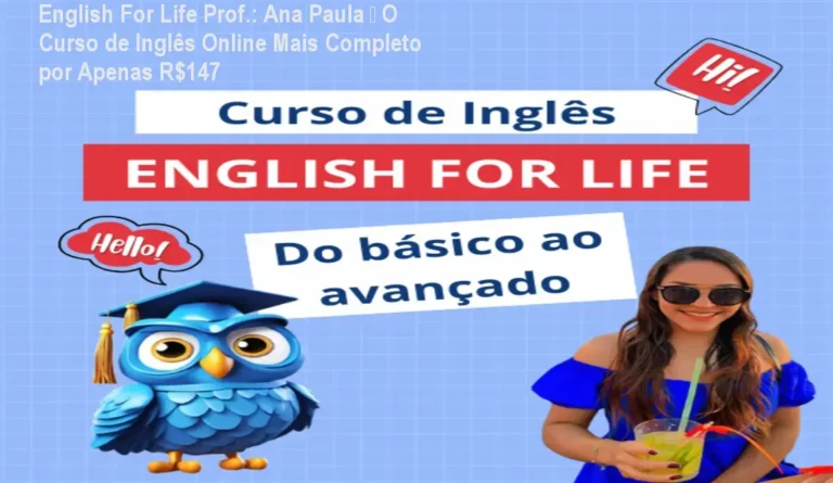 English For Life Prof.: Ana Paula – O Curso de Inglês Online Mais Completo por Apenas R$147 2 https://cursoss.com.br/speakai-ingles-facil-perda-salarial-preco/ Imagem do curso English For Life da Ana Paula mostrando a plataforma com mais de 1400 aulas e certificado de conclusão