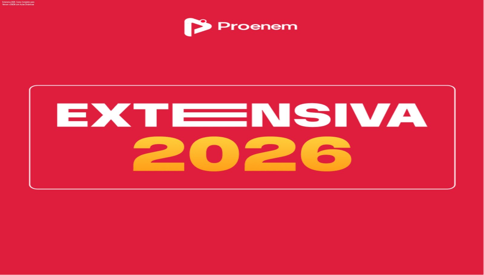 Curso Extensiva 2026 com aulas dinâmicas que aumentam a retenção e ajudam a passar no ENEM