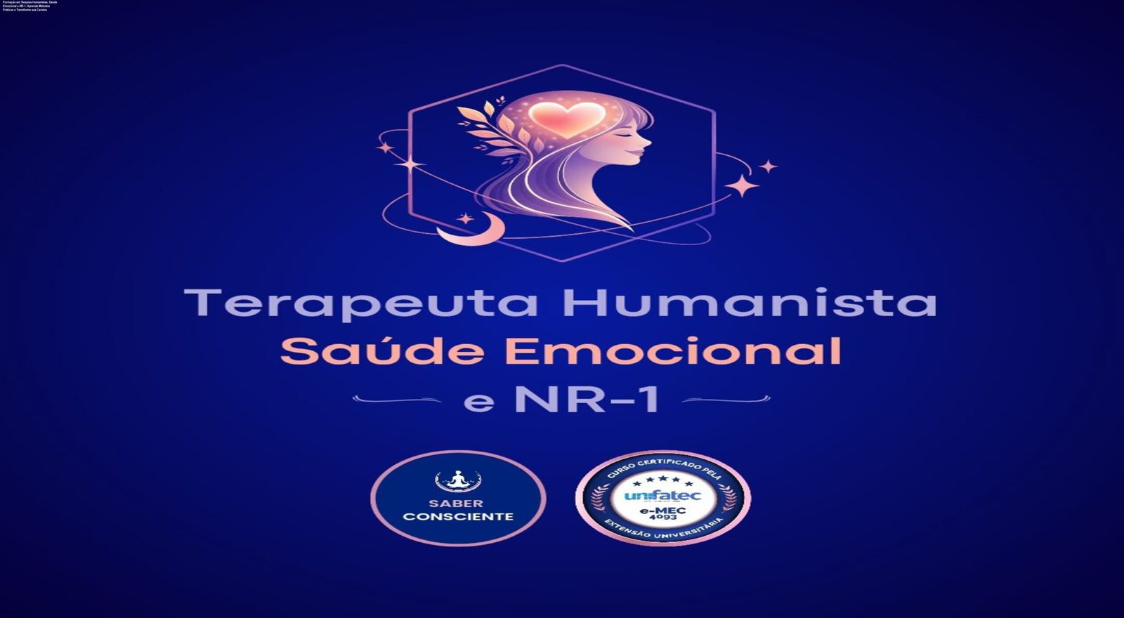 Imagem da Formação em Terapias Humanistas, Saúde Emocional e NR-1 mostrando aprendizado prático e crescimento profissional