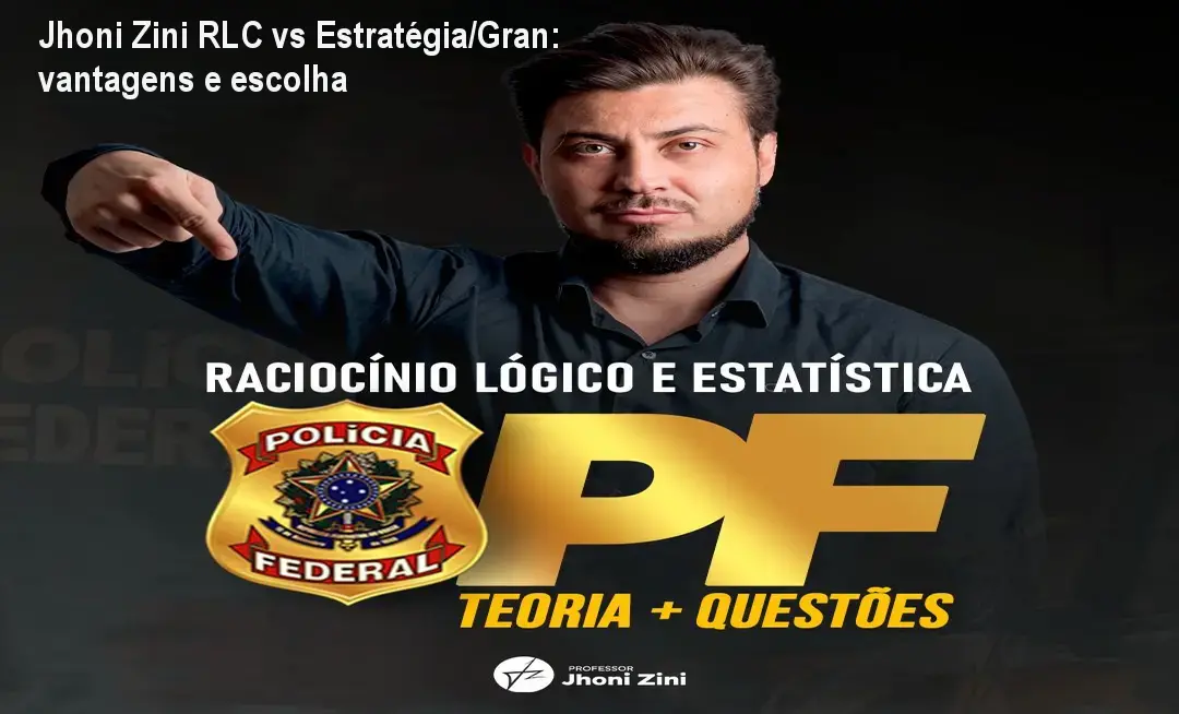 Jhoni Zini RLC vs Estratégia/Gran: vantagens e escolha 1 https://cursoss.com.br/jhoni-zini-rlc-vs-estrategia-gran-vantagens-escolha/ Imagem do curso de Raciocínio Lógico e Estatística de Jhoni Zini para aprovação na Polícia Federal