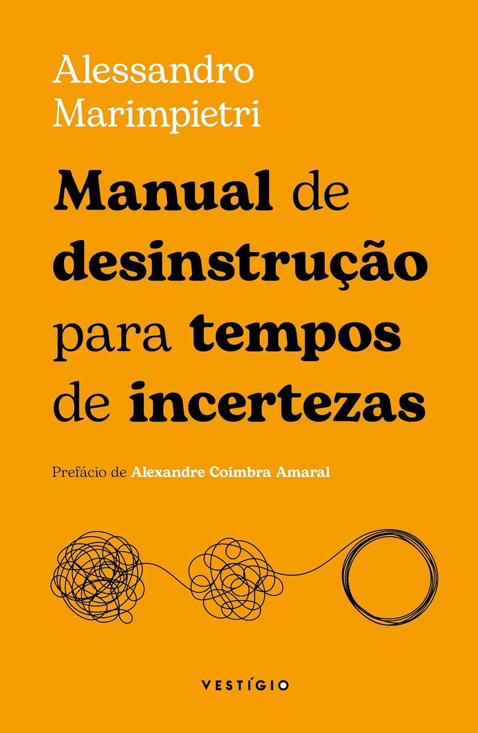 Livro Manual de Desinstrução de Alessandro Marimpietri com reflexões filosóficas sobre viver em tempos de incerteza e excesso de estímulos