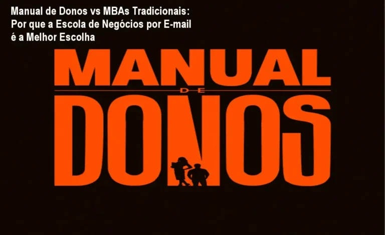Manual de Donos vs MBAs Tradicionais: Por que a Escola de Negócios por E‑mail é a Melhor Escolha 3 https://cursoss.com.br/planejamentos-2026-vs-apostilas-tempo-bncc-melhor-escolha/ Imagem mostrando o Manual de Donos sendo lido no celular, destacando praticidade e aplicação real nos negócios