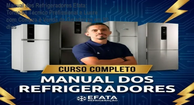 Manual dos Refrigeradores Efata: Torne-se Técnico Profissional e Lucre com Compra e Venda de Geladeiras em 90 dias 6 https://cursoss.com.br/mentoria-livecode/ Imagem do curso Manual dos Refrigeradores Efata mostrando técnico consertando geladeira Frost Free e revenda lucrativa