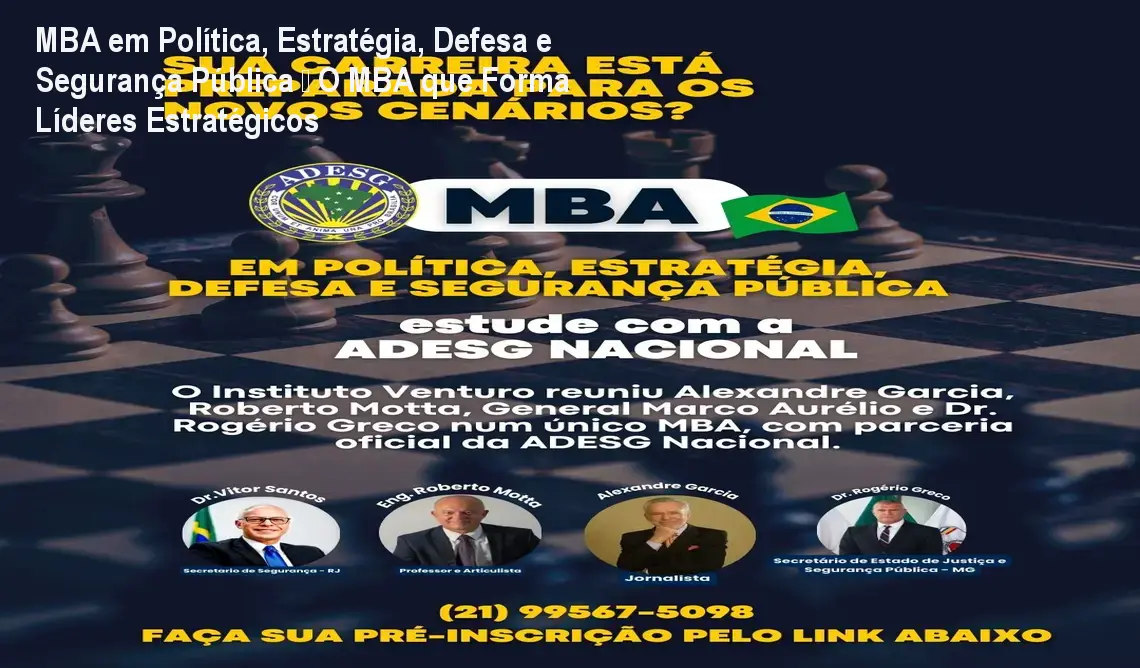MBA em Política, Estratégia, Defesa e Segurança Pública – O MBA que Forma Líderes Estratégicos 1 https://cursoss.com.br/mba-politica-estrategia-defesa-seguranca-publica/ Imagem do MBA em Política, Estratégia, Defesa e Segurança Pública mostrando profissionais em ambiente estratégico
