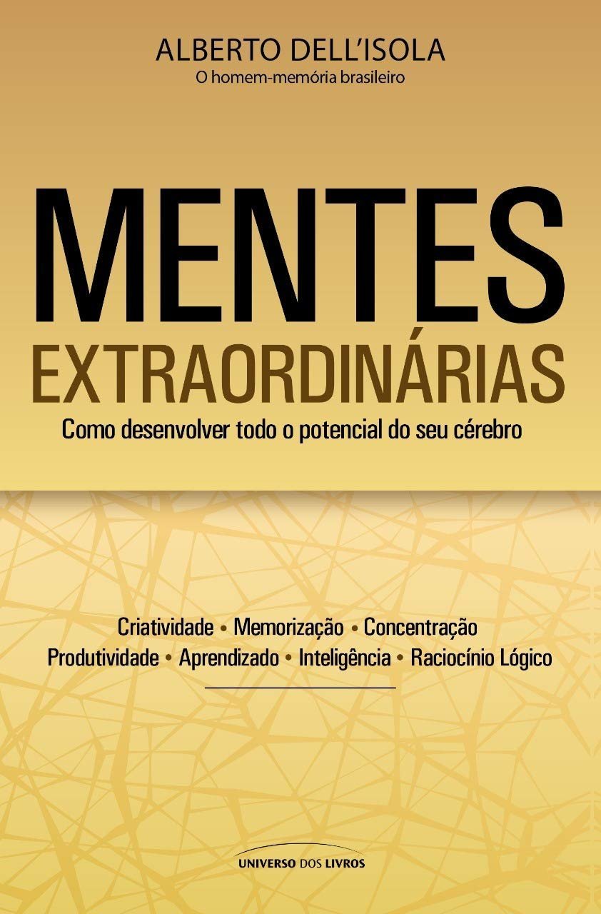 Extraordinárias — Alberto Dell’Isola memória afiada|ebook 1 https://cursoss.com.br/mentes-extraordinarias-pocket-alberto-dellisola/ Capa do livro Mentes Extraordinárias – Pocket, de Alberto Dell’Isola, sobre memória e criatividade
