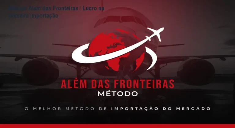 Imagem mostrando o curso Método Além das Fronteiras, com destaque para lucro na primeira importação do Paraguai