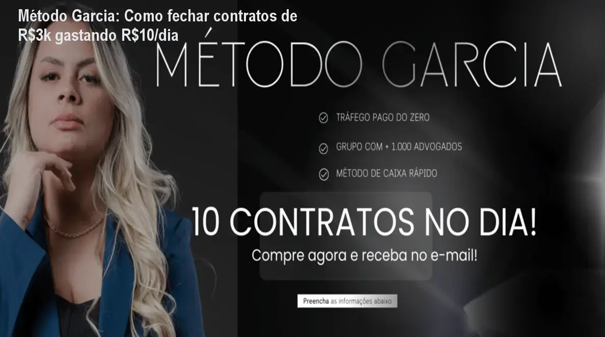 Método Garcia: Como fechar contratos de R$3k gastando R$10/dia