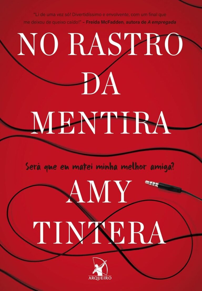 No Rastro da Mentira: reviravolta surpreendente e trama psicológica 7 https://cursoss.com.br/curso-interpreta-o-libras-biblia-louvores-funciona-fluente-metodologia-biblia-para-interpretes-religiosos/ Capa do livro No Rastro da Mentira de Amy Tintera, suspense psicológico com protagonista anti‑heroína