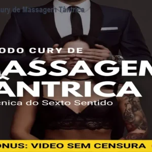 [+18] Método Cury de Massagem Tântrica – Onde baixar?