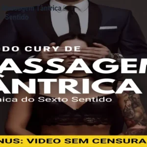 Método Cury de Massagem Tântrica – Desperte o Sexto Sentido