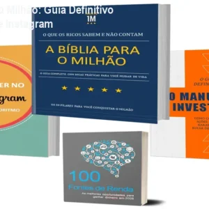 Combo Projeto Milhão: Guia Definitivo para Riqueza e Instagram