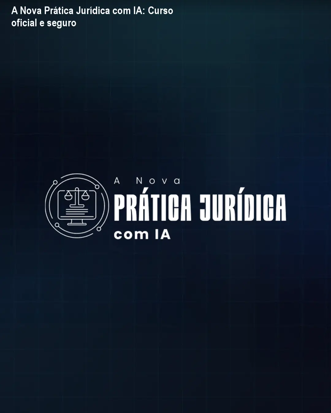 A Nova Prática Jurídica com IA: Curso oficial e seguro 1 https://cursoss.com.br/cursos/a-nova-pratica-juridica-com-ia-curso-oficial-seguro/ A Nova Prática Jurídica com IA: Curso oficial e seguro