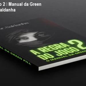 A Regra do Jogo 2 – Manual da Green Pill de Senhor Saldanha