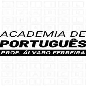 Academia do Português Álvaro Ferreira – Curso completo para concursos