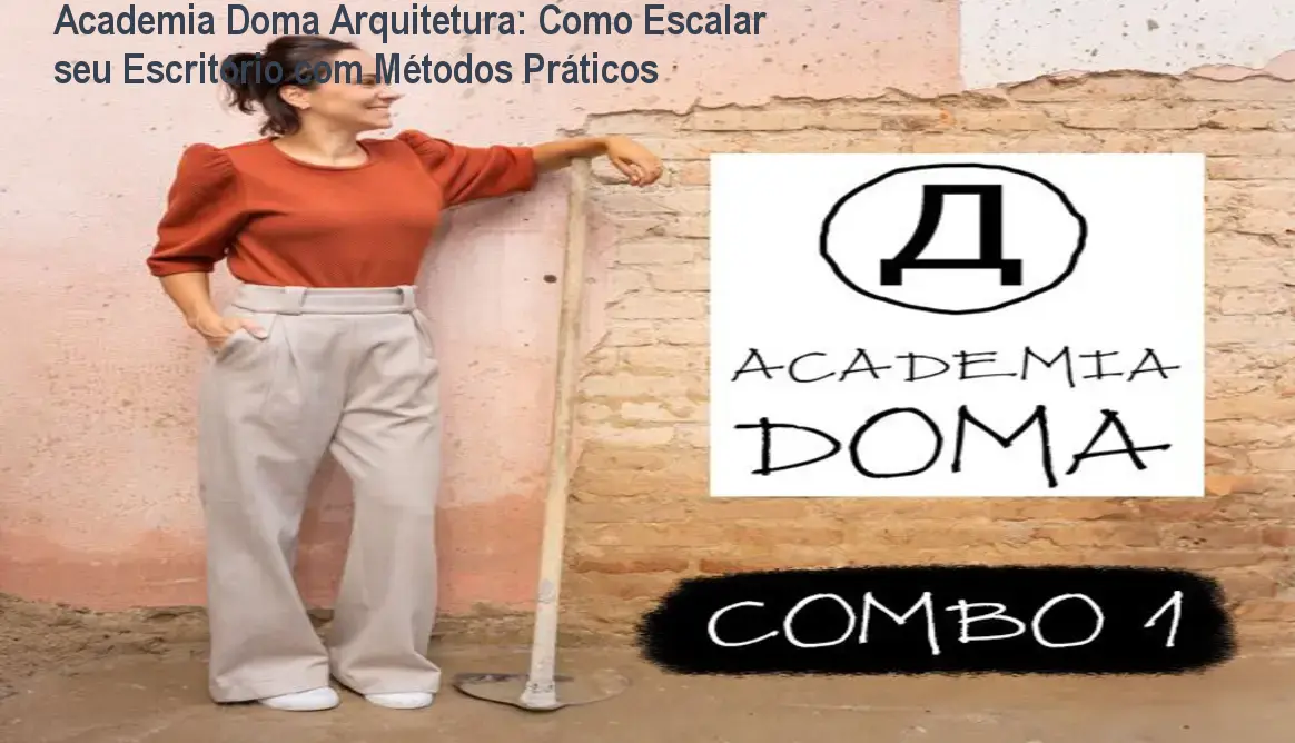 Academia Doma Arquitetura: Como Escalar seu Escritório com Métodos Práticos 1 https://cursoss.com.br/academia-doma-arquitetura-escale-escritorio/ Arquitetos analisando templates de gestão da Academia Doma para escalar o escritório