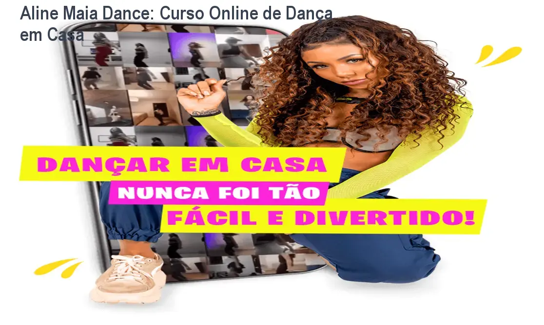 Aline Maia Dance: Curso Online de Dança em Casa 1 https://cursoss.com.br/cursos/aline-maia-dance-download-gratis-ou-pago/ Aline Maia Dance: Curso Online de Dança em Casa