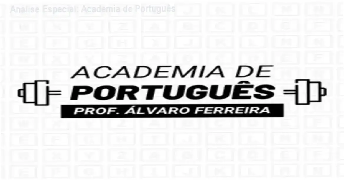 Análise Especial: Academia de Português 1 https://cursoss.com.br/academia-de-portugues/ Capa informativa sobre o tema Academia de Português