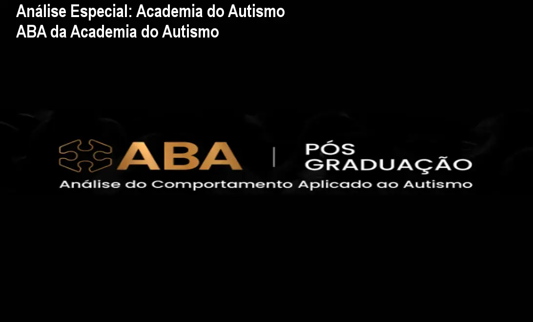 Análise Especial: Academia do Autismo ABA da Academia do Autismo 1 https://cursoss.com.br/academia-do-autismo-aba-da-academia-do-autismo/ Capa informativa sobre o tema Academia do Autismo ABA da Academia do Autismo