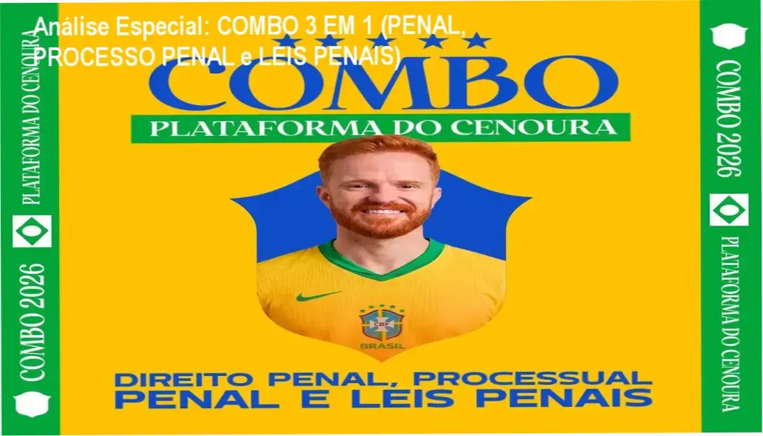 Análise Especial: COMBO 3 EM 1 (PENAL, PROCESSO PENAL e LEIS PENAIS) 1 https://cursoss.com.br/combo-3-em-1-penal-processo-penal-e-leis-penais-6/ Capa informativa sobre o tema COMBO 3 EM 1 (PENAL, PROCESSO PENAL e LEIS PENAIS)