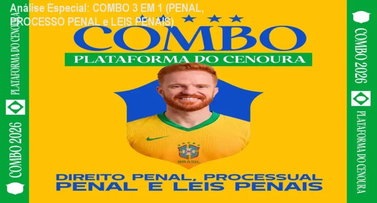 Análise Especial: COMBO 3 EM 1 (PENAL, PROCESSO PENAL e LEIS PENAIS) 7 https://cursoss.com.br/andrea-ia-aplicativo-da-dra-andrea-vermont-3/ Capa informativa sobre o tema COMBO 3 EM 1 (PENAL, PROCESSO PENAL e LEIS PENAIS)