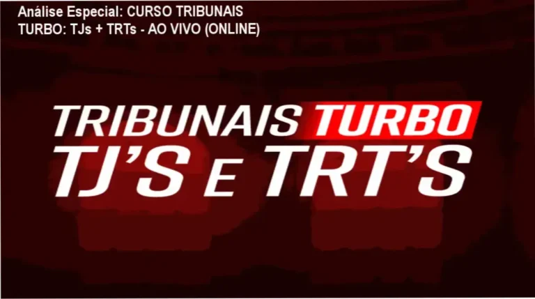 Capa informativa sobre o tema CURSO TRIBUNAIS TURBO: TJs + TRTs - AO VIVO (ONLINE)