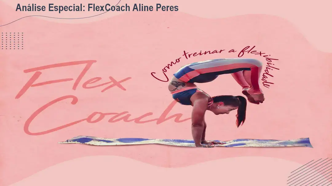 Análise Especial: FlexCoach Aline Peres 1 https://cursoss.com.br/flexcoach-aline-peres/ Capa informativa sobre o tema FlexCoach Aline Peres