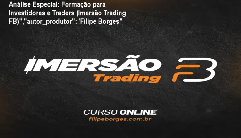 Análise Especial: Formação para Investidores e Traders (Imersão Trading FB)","autor_produtor":"Filipe Borges" 2 https://cursoss.com.br/a-empregada-freida-mcfadden-vale-a-pena-final-surpreendente-ebook/ Capa informativa sobre o tema Formação para Investidores e Traders (Imersão Trading FB)","autor_produtor":"Filipe Borges"
