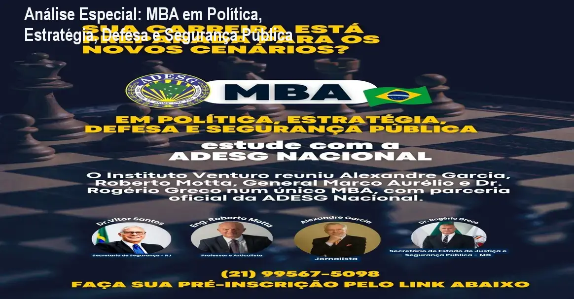Análise Especial: MBA em Política, Estratégia, Defesa e Segurança Pública