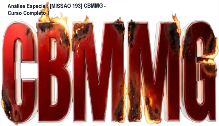 Capa informativa sobre o tema [MISSÃO 193] CBMMG - Curso Completo T