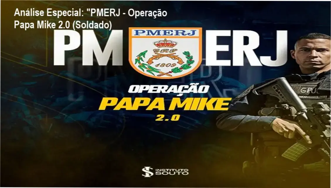 Análise Especial: "PMERJ - Operação Papa Mike 2.0 (Soldado) 1 https://cursoss.com.br/pmerj-operacao-papa-mike-2-0-soldado/ Capa informativa sobre o tema "PMERJ - Operação Papa Mike 2.0 (Soldado)