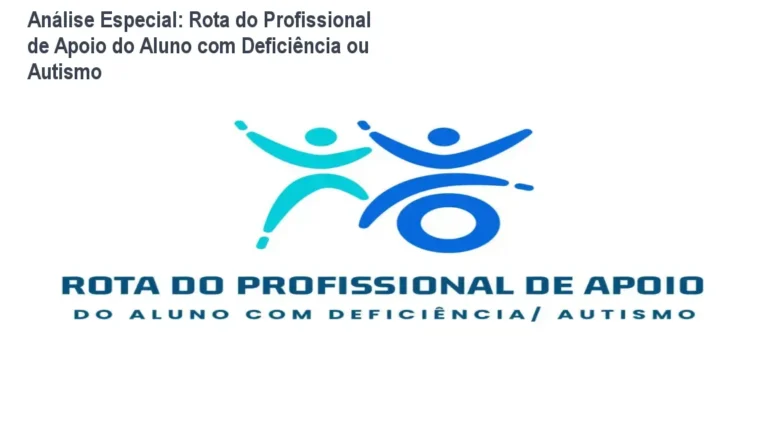 Análise Especial: Rota do Profissional de Apoio do Aluno com Deficiência ou Autismo 3 https://cursoss.com.br/curso-linguica-artesanal-vs-charcutaria-vantagens/ Capa informativa sobre o tema Rota do Profissional de Apoio do Aluno com Deficiência ou Autismo