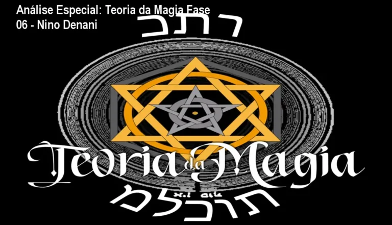 Capa informativa sobre o tema Teoria da Magia Fase 06 - Nino Denani