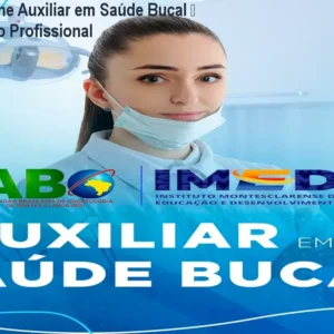 Curso Online Auxiliar em Saúde Bucal – Certificação Profissional