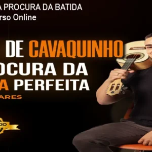 Cavaquinho – A PROCURA DA BATIDA PERFEITA – Curso Online
