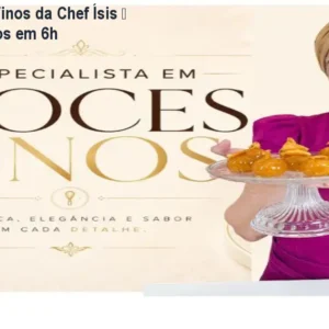 Curso Doces Finos da Chef Ísis – Triplique Lucros em 6h