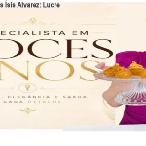 Curso Doces Finos Ísis Alvarez: Lucre 3x em 6h